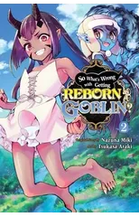 So What's Wrong with Getting Reborn as a Goblin?, Vol. 2