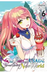 Our Last Crusade or the Rise of a New World, Vol. 6 (manga)