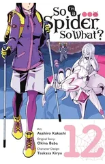 So I'm a Spider, So What?, Vol. 12 (manga)