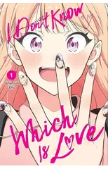 I Don't Know Which Is Love, Vol. 1