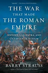 The War That Made the Roman Empire