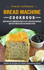 Bread Machine Cookbook