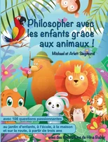 Philosopher avec les enfants grace aux animaux !