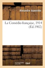 La Comedie-Francaise, 1914