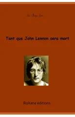 Tant que John Lennon sera mort