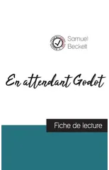 En attendant Godot de Samuel Beckett (fiche de lecture et analyse complete de l'oeuvre)