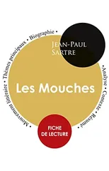 Fiche de lecture Les Mouches (Etude integrale)