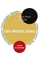 Fiche de lecture Les Mains sales de Jean-Paul Sartre (Etude integrale)