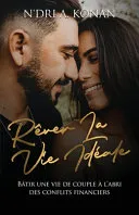 Rever La Vie Ideale
