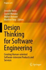 Design Thinking for Software Engineering