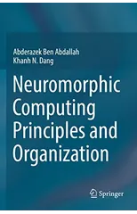 Neuromorphic Computing Principles and Organization