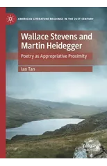 Wallace Stevens and Martin Heidegger