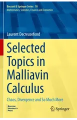 Selected Topics in Malliavin Calculus