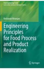 Engineering Principles for Food Process and Product Realization