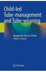 Child-led Tube-management and Tube-weaning