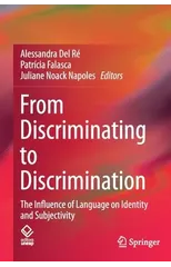 From Discriminating to Discrimination