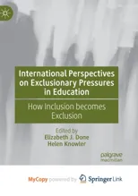 International Perspectives on Exclusionary Pressures in Education