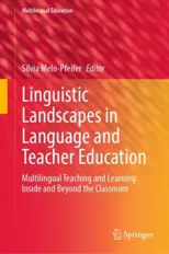 Linguistic Landscapes in Language and Teacher Education
