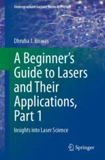 A Beginner's Guide to Lasers and Their Applications, Part 1