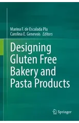Designing Gluten Free Bakery and Pasta Products