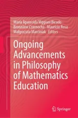 Ongoing Advancements in Philosophy of Mathematics Education (2023)