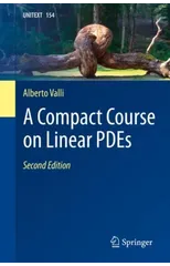 A Compact Course on Linear PDEs