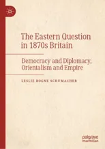 The Eastern Question in 1870s Britain