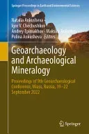 Geoarchaeology and Archaeological Mineralogy