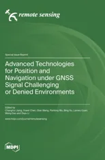 Advanced Technologies for Position and Navigation under GNSS Signal Challenging or Denied Environments