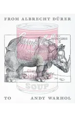 From Albrecht Durer to Andy Warhol