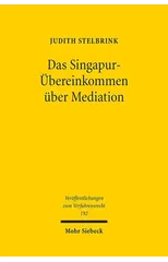 Das Singapur-Ubereinkommen uber Mediation