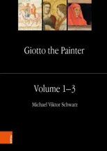 Giotto the Painter. Volume 1