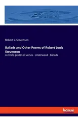 Ballads and Other Poems of Robert Louis Stevenson