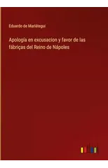 Apologia en excusacion y favor de las fabricas del Reino de Napoles