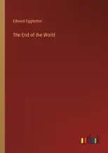 The End of the World