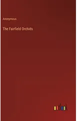 The Fairfield Orchids