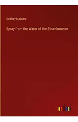 Spray from the Water of the Elisenbrunnen