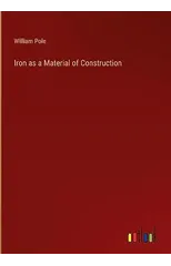 Iron as a Material of Construction