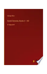 Daniel Deronda; Books V - VIII