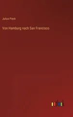 Von Hamburg nach San Francisco