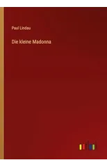 Die kleine Madonna
