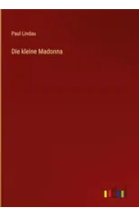 Die kleine Madonna