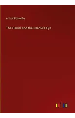 The Camel and the Needle's Eye
