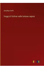 Viaggi di Gulliver nelle lontane regioni
