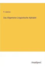 Das Allgemeine Linguistische Alphabet