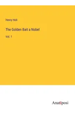 The Golden Bait a Nobel