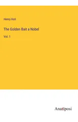 The Golden Bait a Nobel