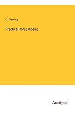 Practical Horseshoeing
