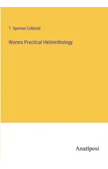 Worms Practical Helminthology
