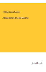 Shakespeare's Legal Maxims